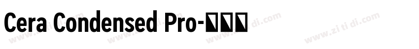 Cera Condensed Pro字体转换